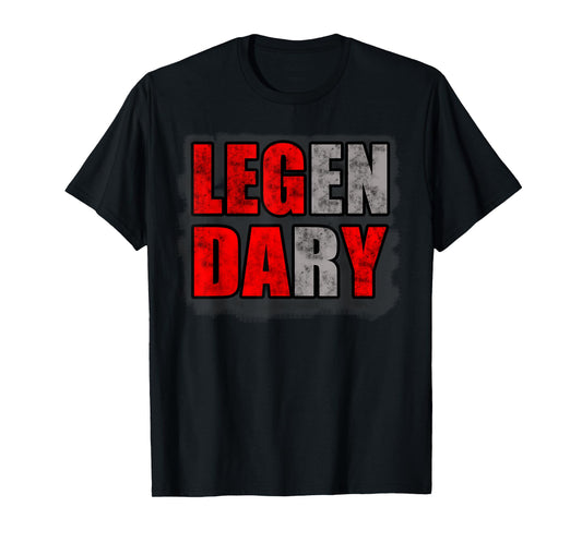 Leg Day Legendary Shirt Fitness Bodybuilding T-Shirt