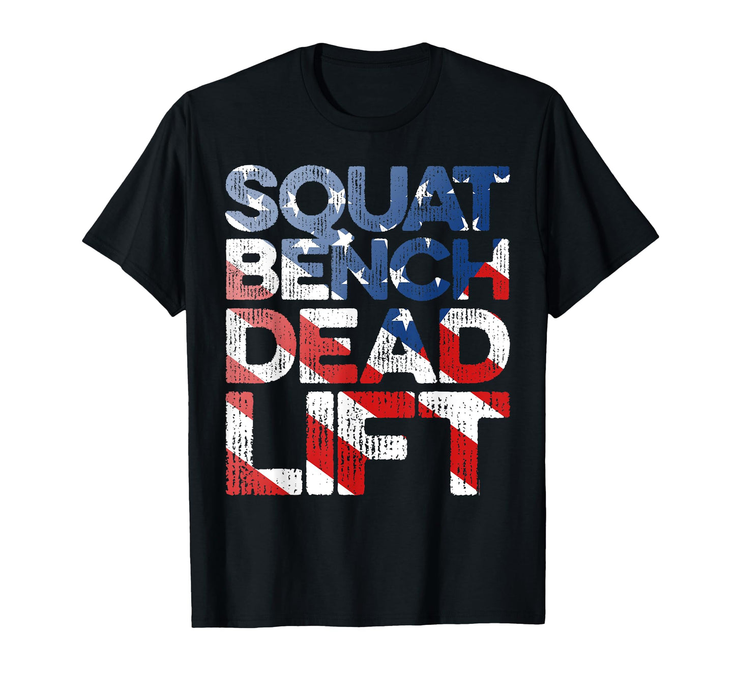 USA FLAG Squat Bench Deadlift Shirt for Weight Training Gift T-Shirt