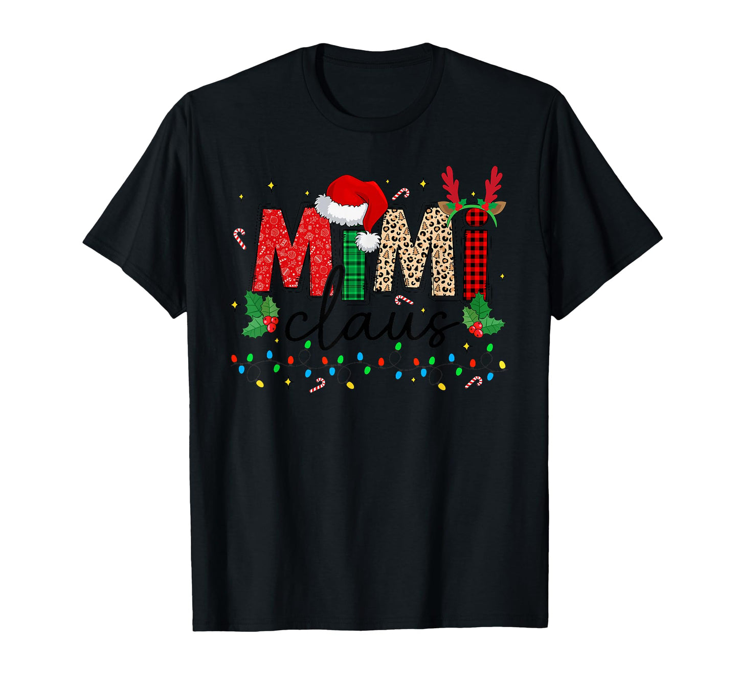 Mimi Claus Christmas Santa Hat Reindeer Grandma Grandkids T-Shirt