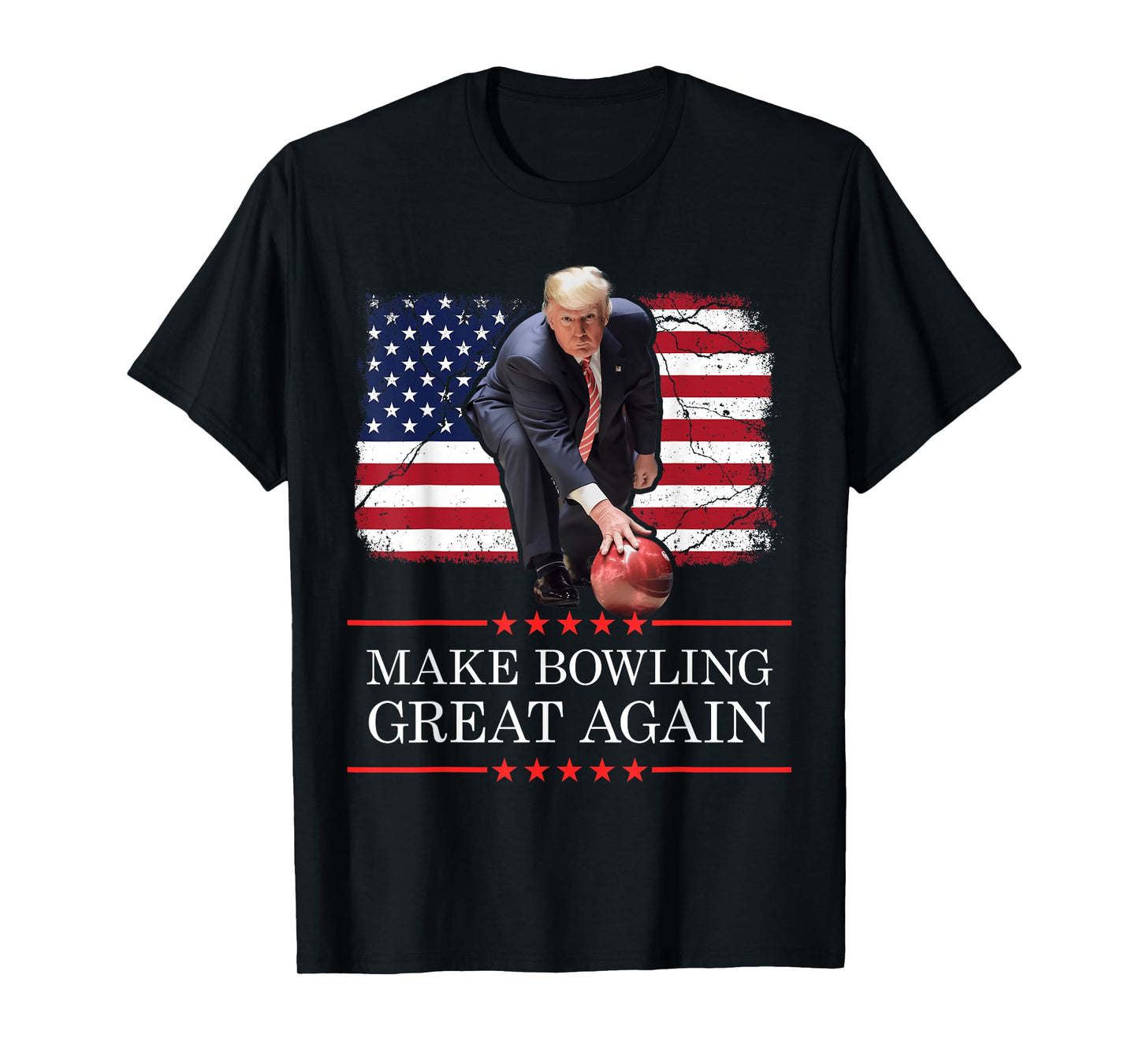 Make Bowling Great Again - Funny Trump Bowling Player T-Shirt