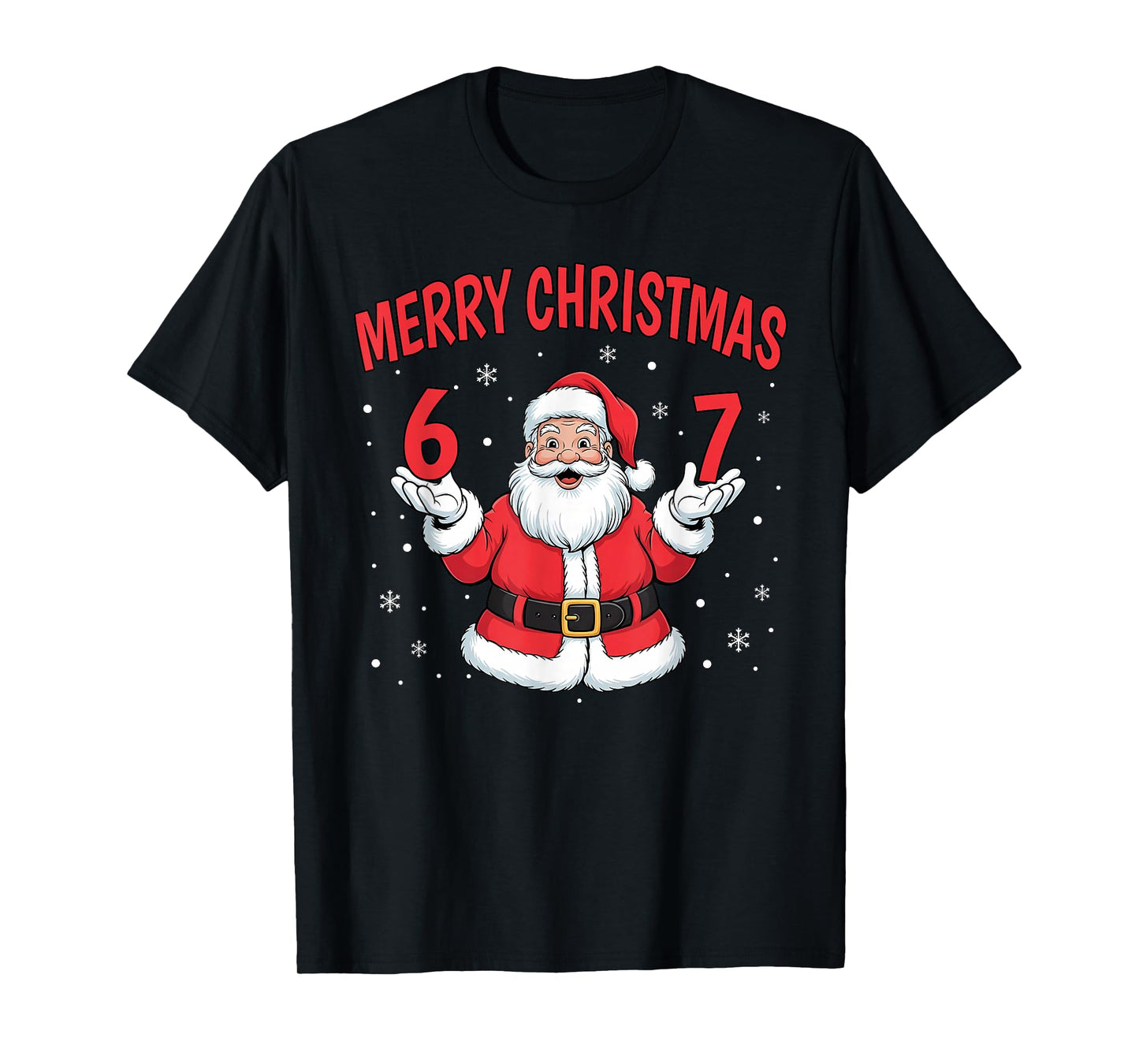 Six Seven 6 7 Meme Gen Alpha Slang Merry Christmas Men Women T-Shirt