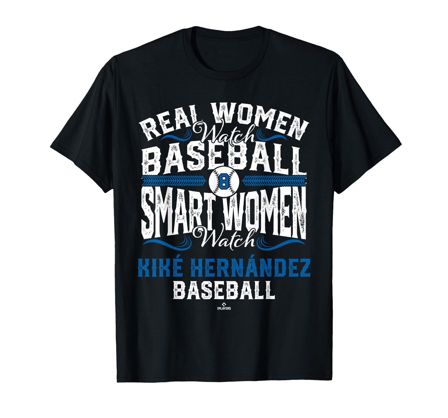 Smart Women Watch Kiké Hernández Los Angeles Baseball MLBPA T-Shirt