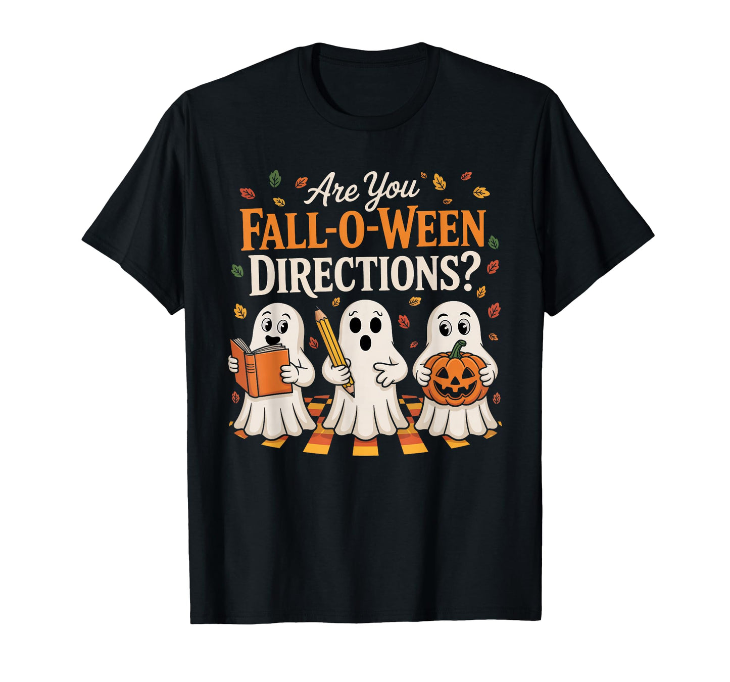Retro are You Fall O Ween Directions Teacher Halloween Ghost T-Shirt