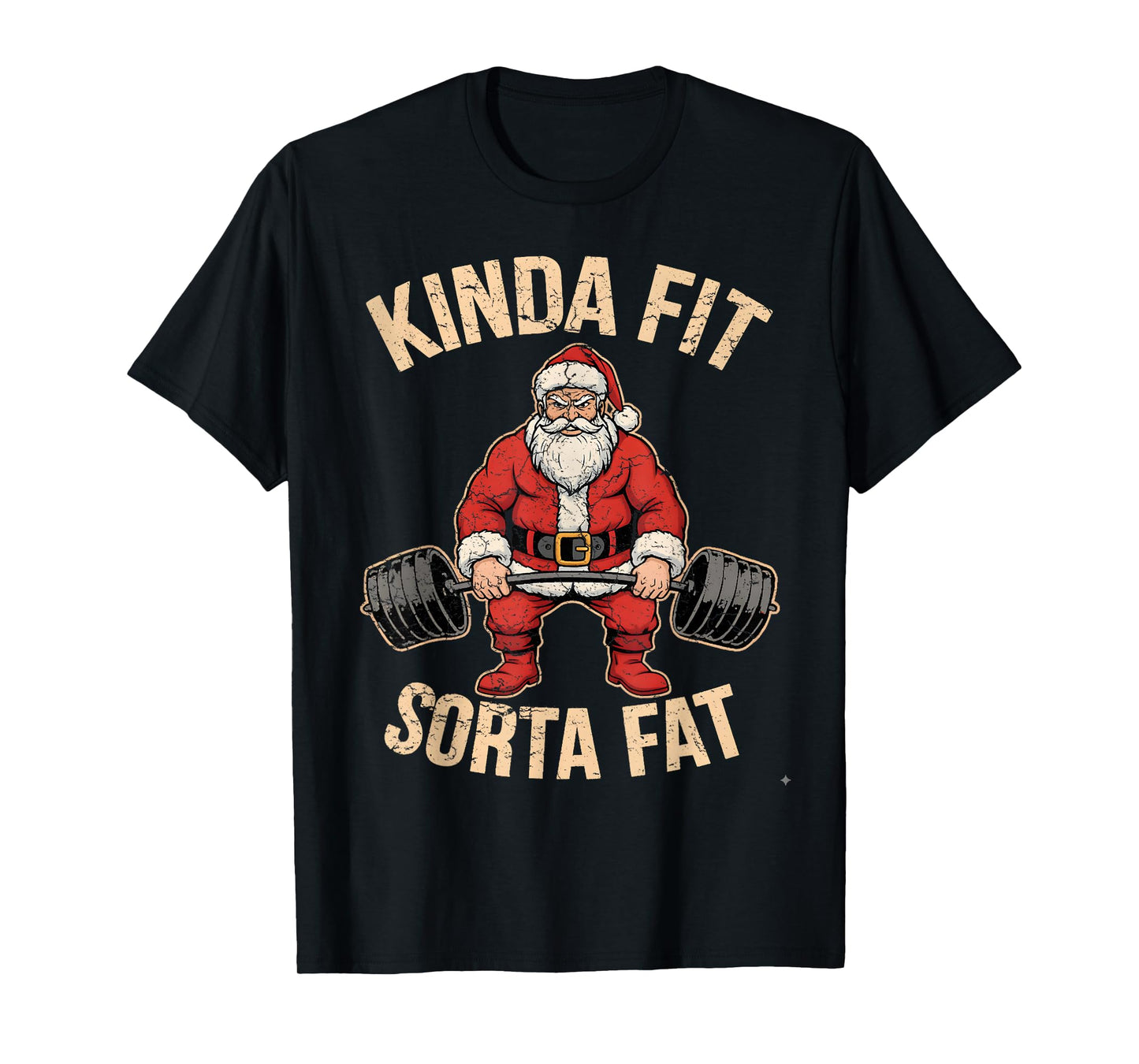 Kinda Fit Sorta Fat Funny Santa Gym Christmas Weightlifting T-Shirt