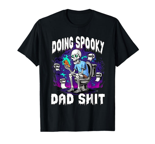 Doing Spooky Dad Sht Skeleton Halloween Trick Or Treat Funny T-Shirt