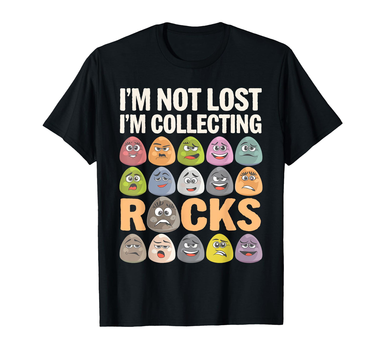Stones Lover Cute I'm Not Lost I'm Collecting Rocks Joke Men T-Shirt