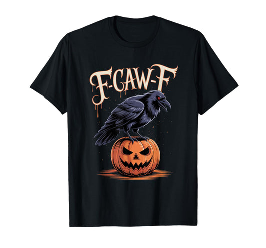 F-Caw-F Crow Funny Gothic Moon Black Bird Halloween T-Shirt