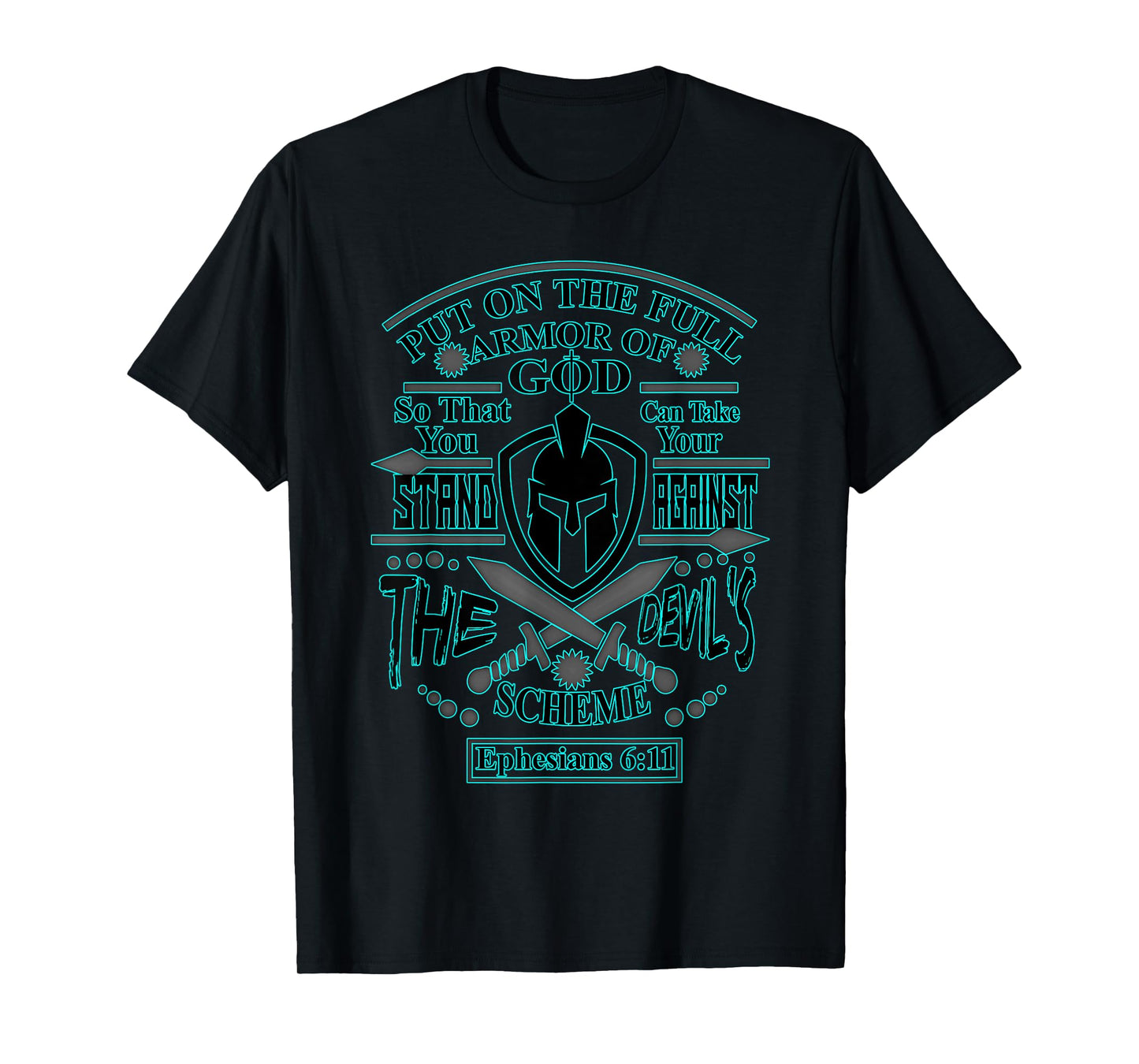 Put On Full Armor of God - Powerful Christian Men T-Shirt