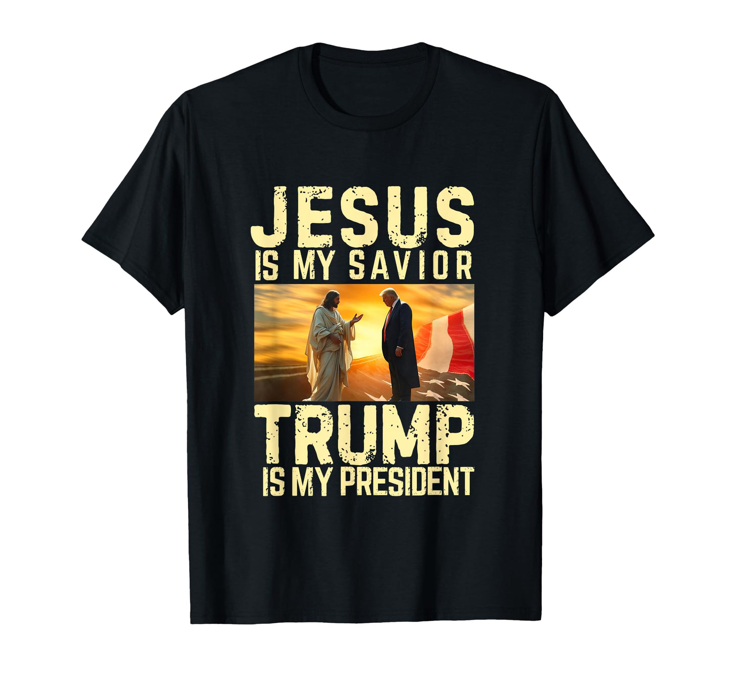 Jesus Trump Tee - Jesus Is My Lord Savior Trump My President T-Shirt