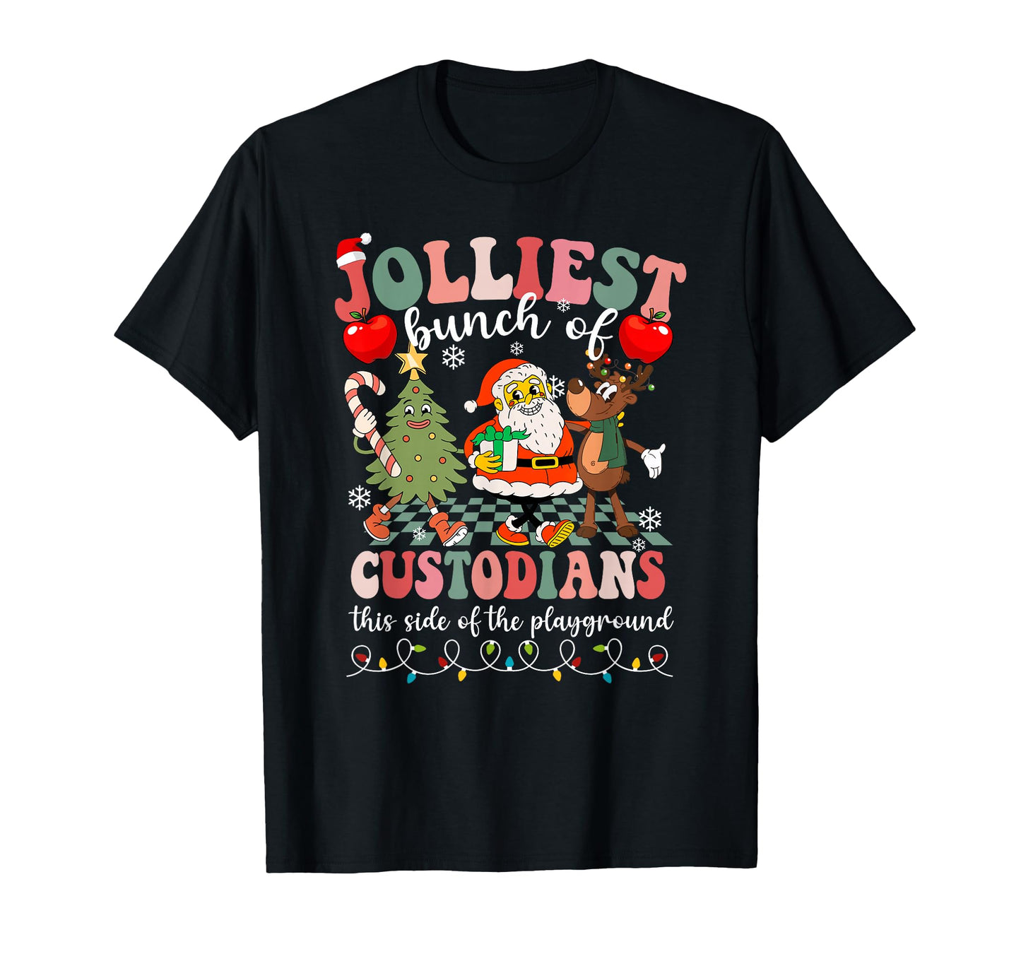 Jolliest Bunch of Custodians This Side of The Playground T-Shirt