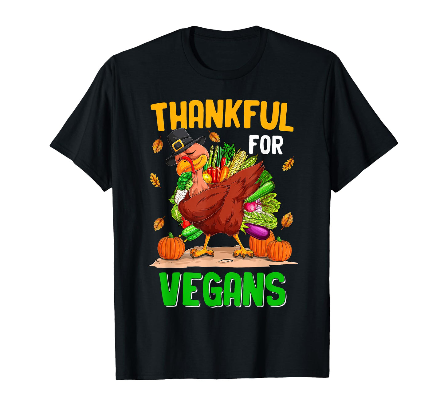 Funny Thanksgiving for Vegan Turkey Not Food T-Shirt - Unisex-Adults, Black, 3X-Large, Short Sleeve