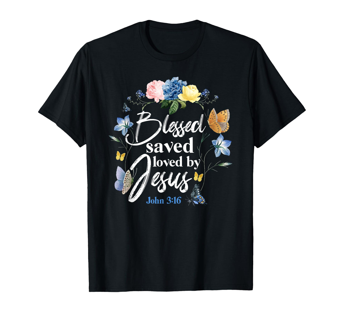Christian Bible Verse Quote Butterfly Rose Flower John 3:16 T-Shirt