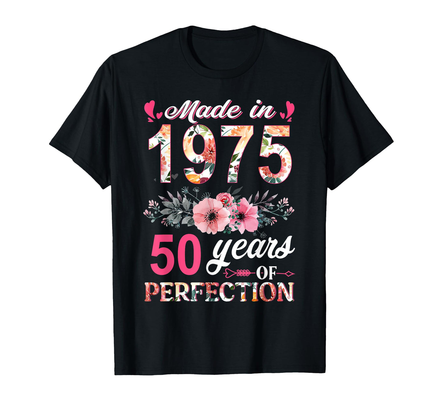 Made In 1975 Floral 50 Year Old 80th Birthday Gifts Women T-Shirt
