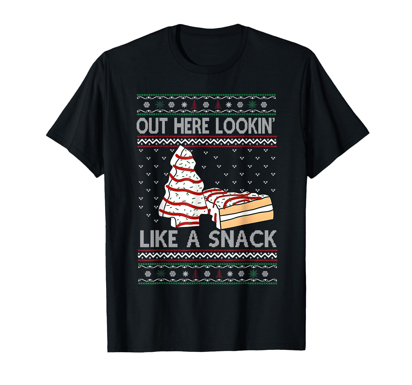 Out Here Lookin' Like A Snack Debbie Cakes Christmas Tree T-Shirt