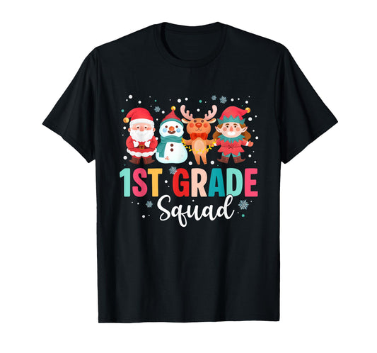 1st Grade Squad Christmas Teacher Santa Reindeer Snowman T-Shirt