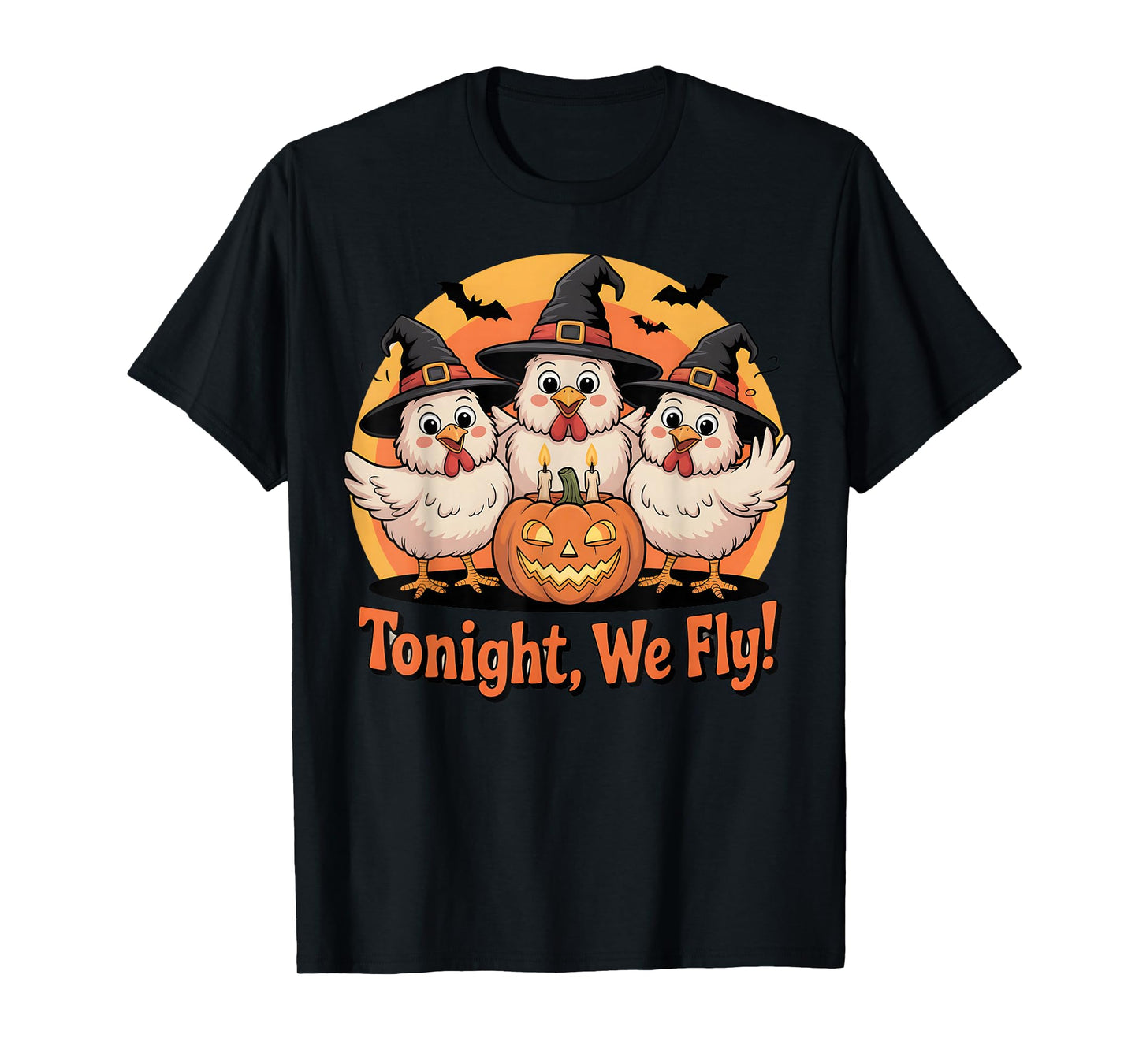 Funny Chicken Witches Tonight We Fly Halloween T-Shirt