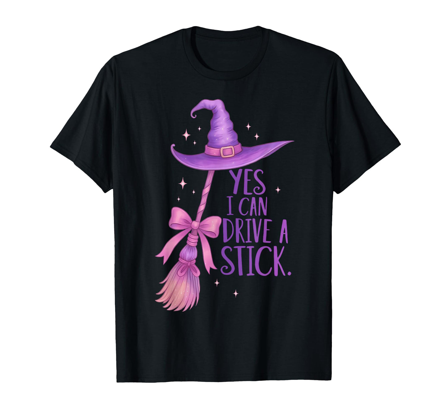 Yes I Can Drive A Stick Funny Halloween Spooky Witch Hat T-Shirt