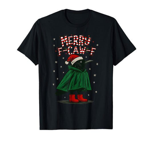 Merry Christmas F-Caw-F Crow Santa Black Bird Xmas Raven T-Shirt