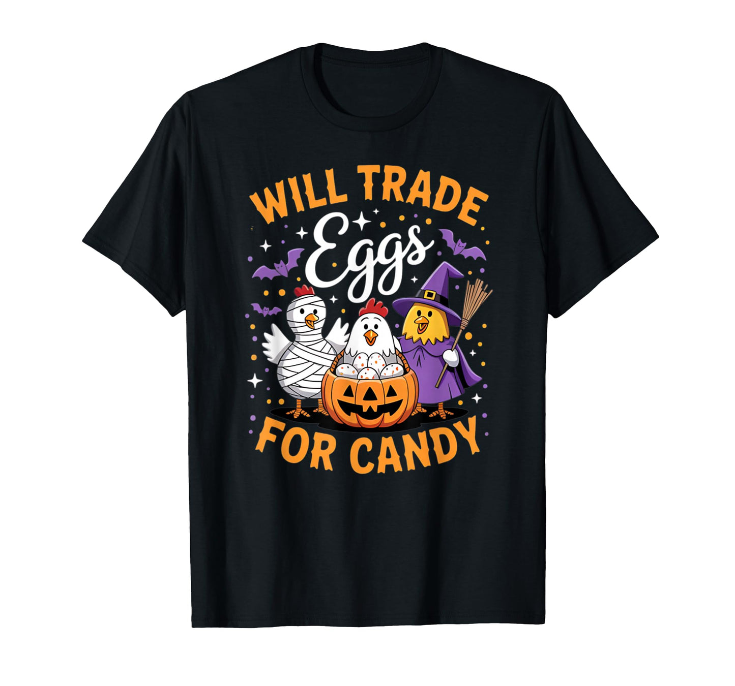 Farm Chicken Will Trade Eggs for Candy Witch Mummy Halloween T-Shirt