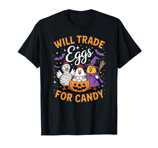 Farm Chicken Will Trade Eggs for Candy Witch Mummy Halloween T-Shirt