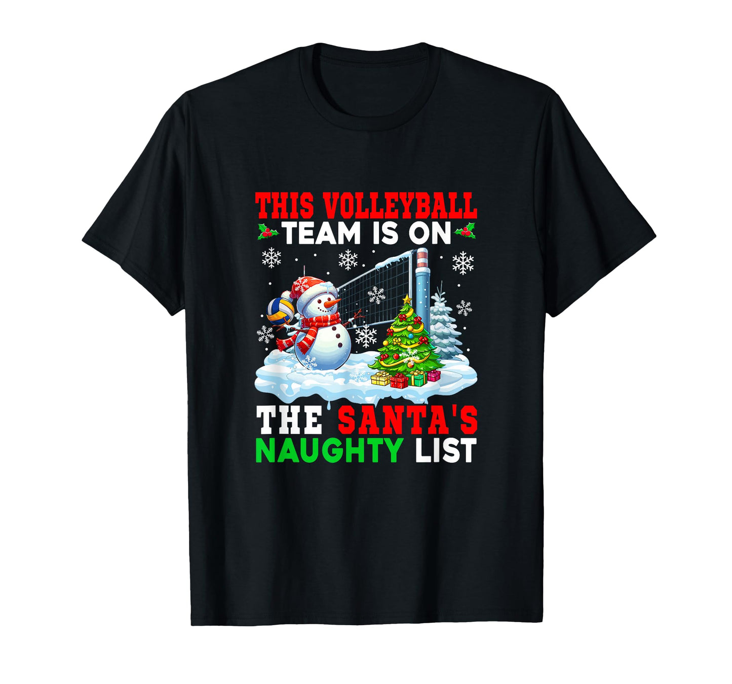 Volleyball Team is On Santa's Christmas Naughty List Snowman T-Shirt