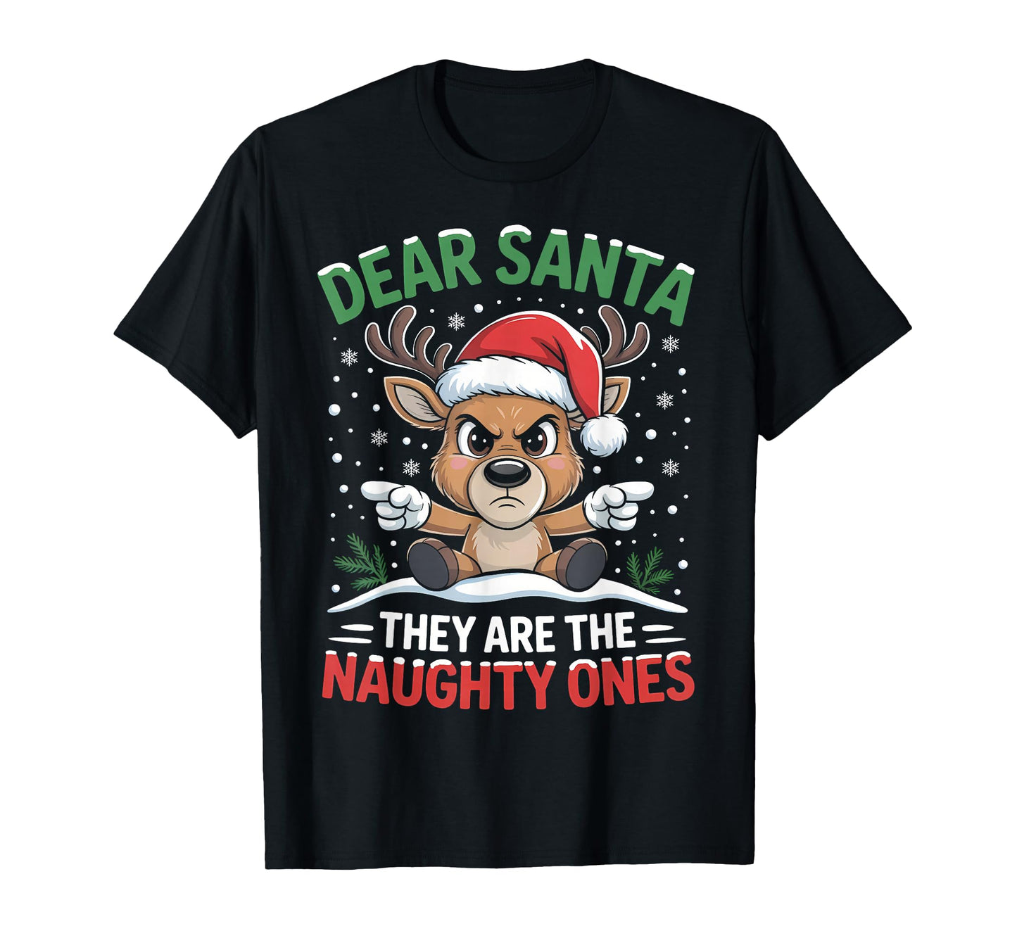 Funny Naughty Ones Dear Santa Reindeer Christmas Holiday T-Shirt