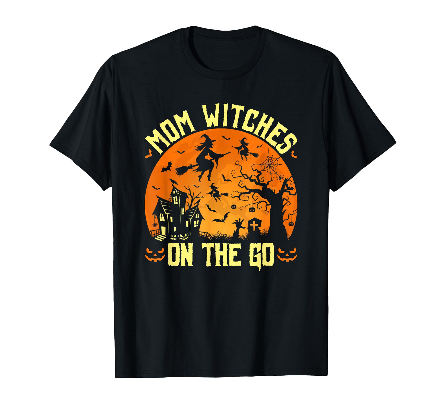 Mom Witches on The Go Halloween Witch T-Shirt