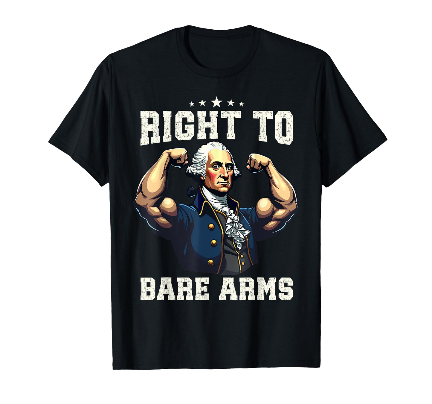 Right To Bare Arms 4th Of July Funny Gym Workout Fitness T-Shirt