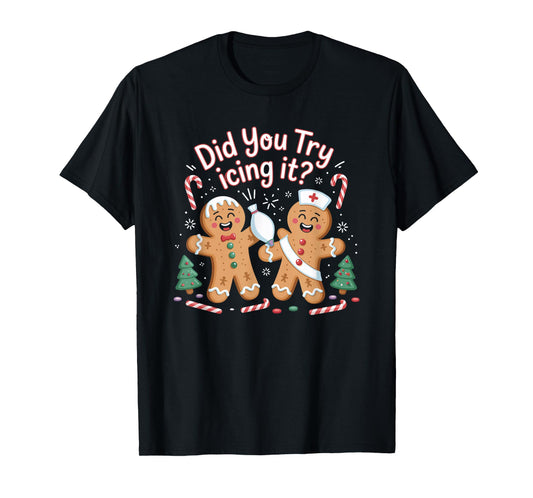 Did You Try Icing It Retro Christmas Gingerbread Nurse Squad T-Shirt