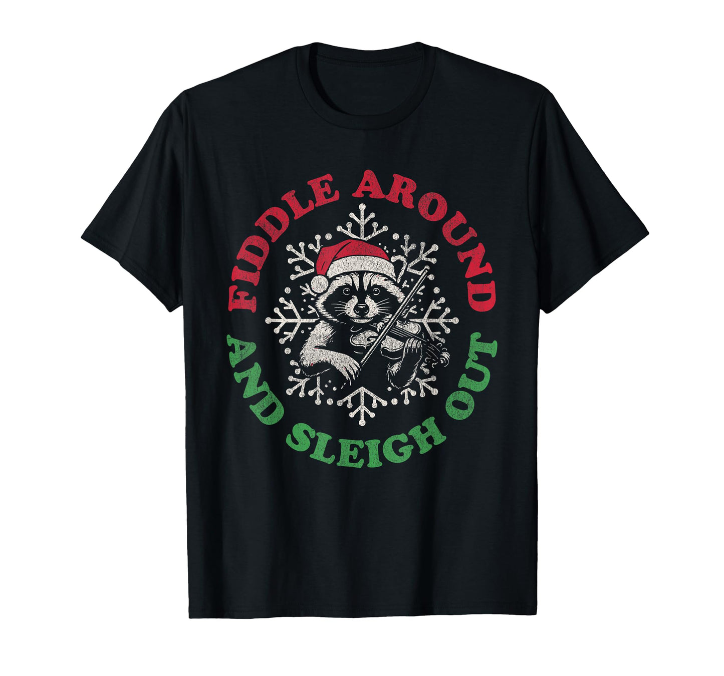 Fiddle Around Sleigh Out Funny Holiday Bluegrass Christmas T-Shirt