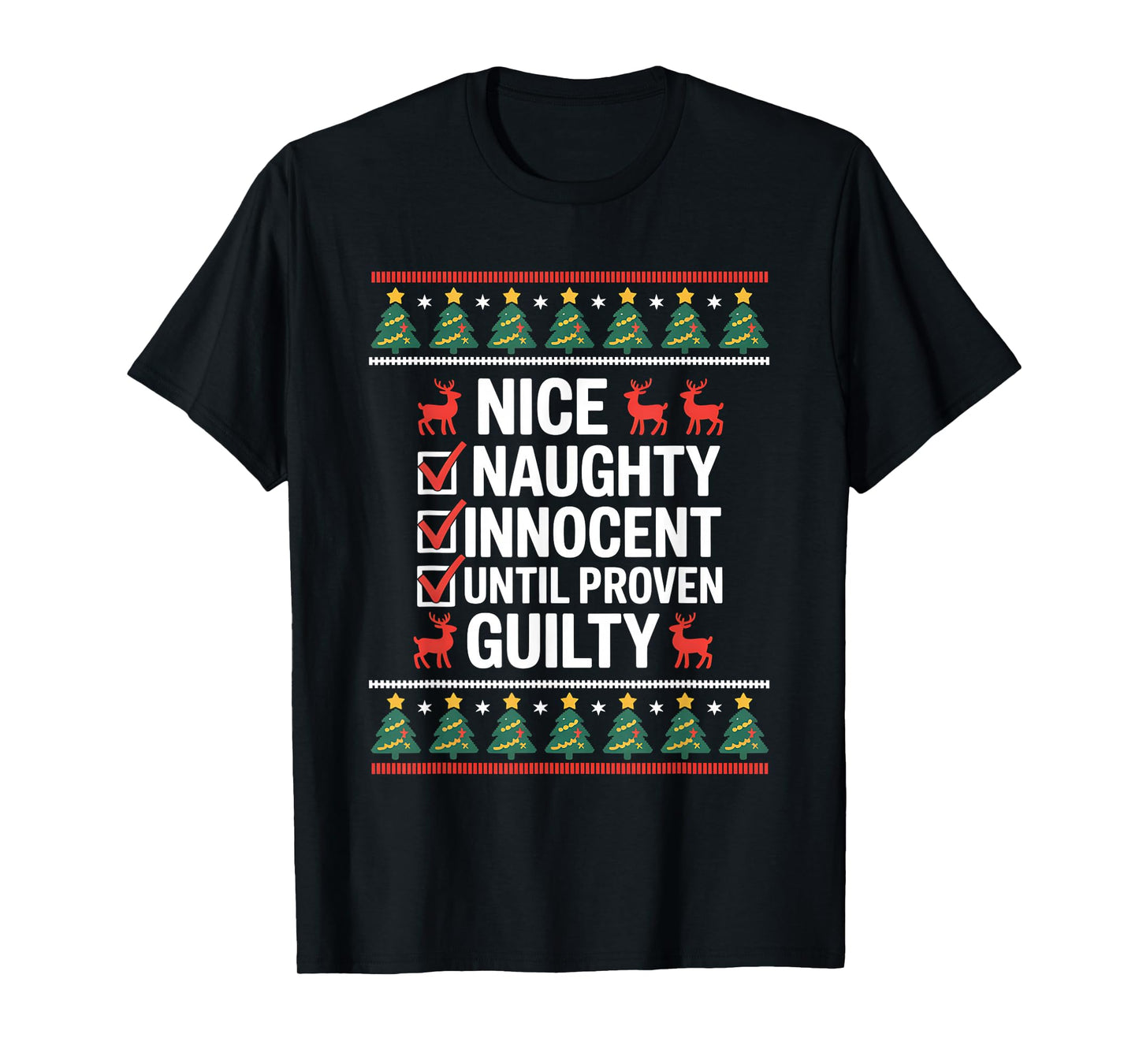 Nice Naughty Innocent Until Proven Guilty Christmas List T-Shirt