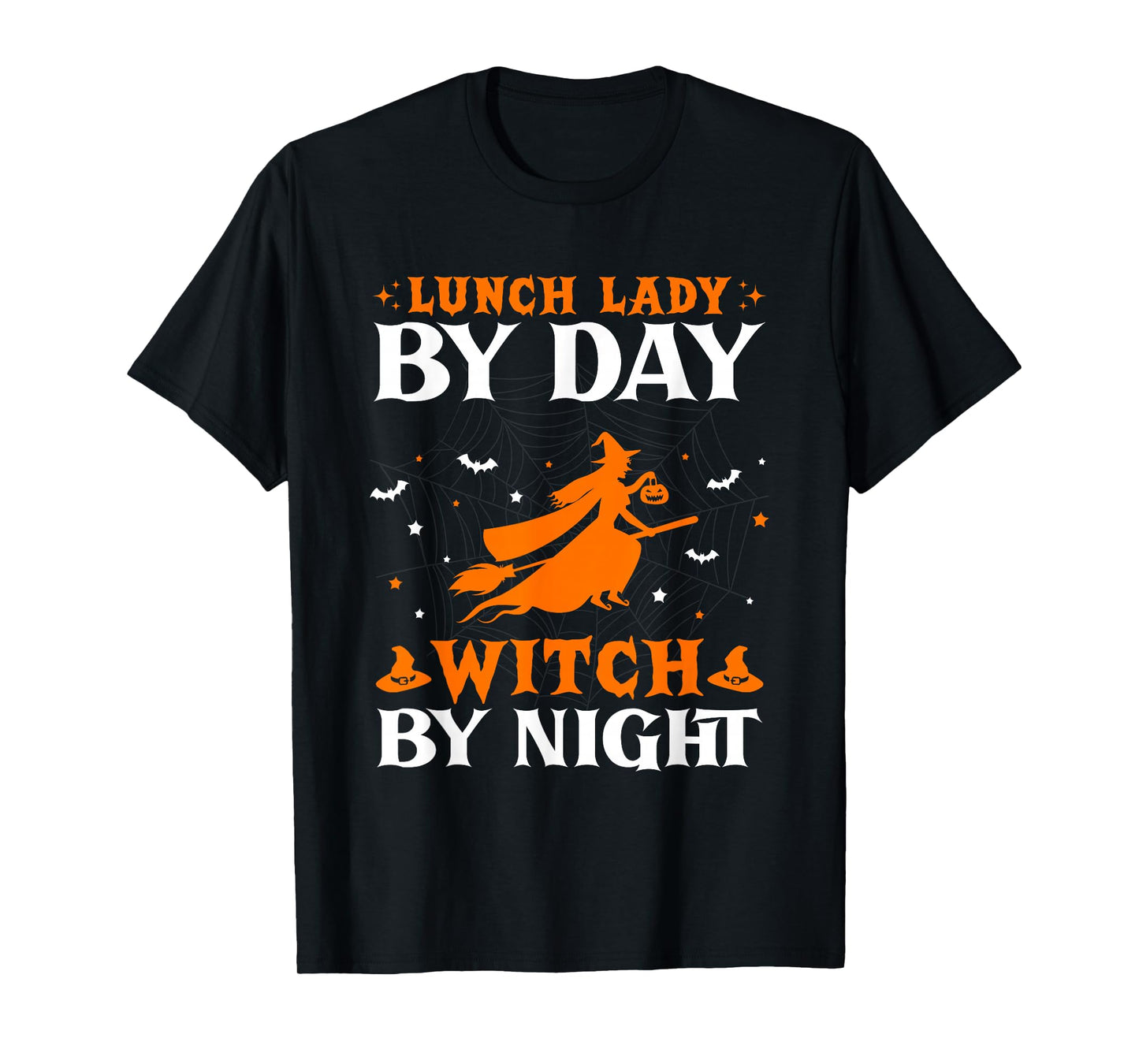 Lunch Lady by Day Witch by Night Halloween School Cafeteria T-Shirt