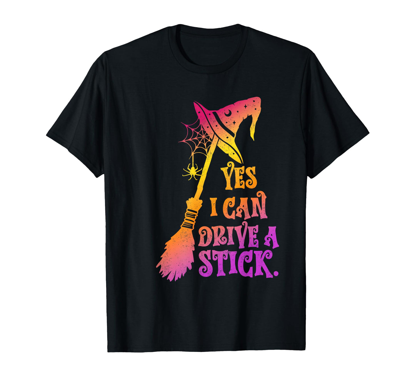 Funny Yes I Can Drive A Stick Halloween Witch T-Shirt