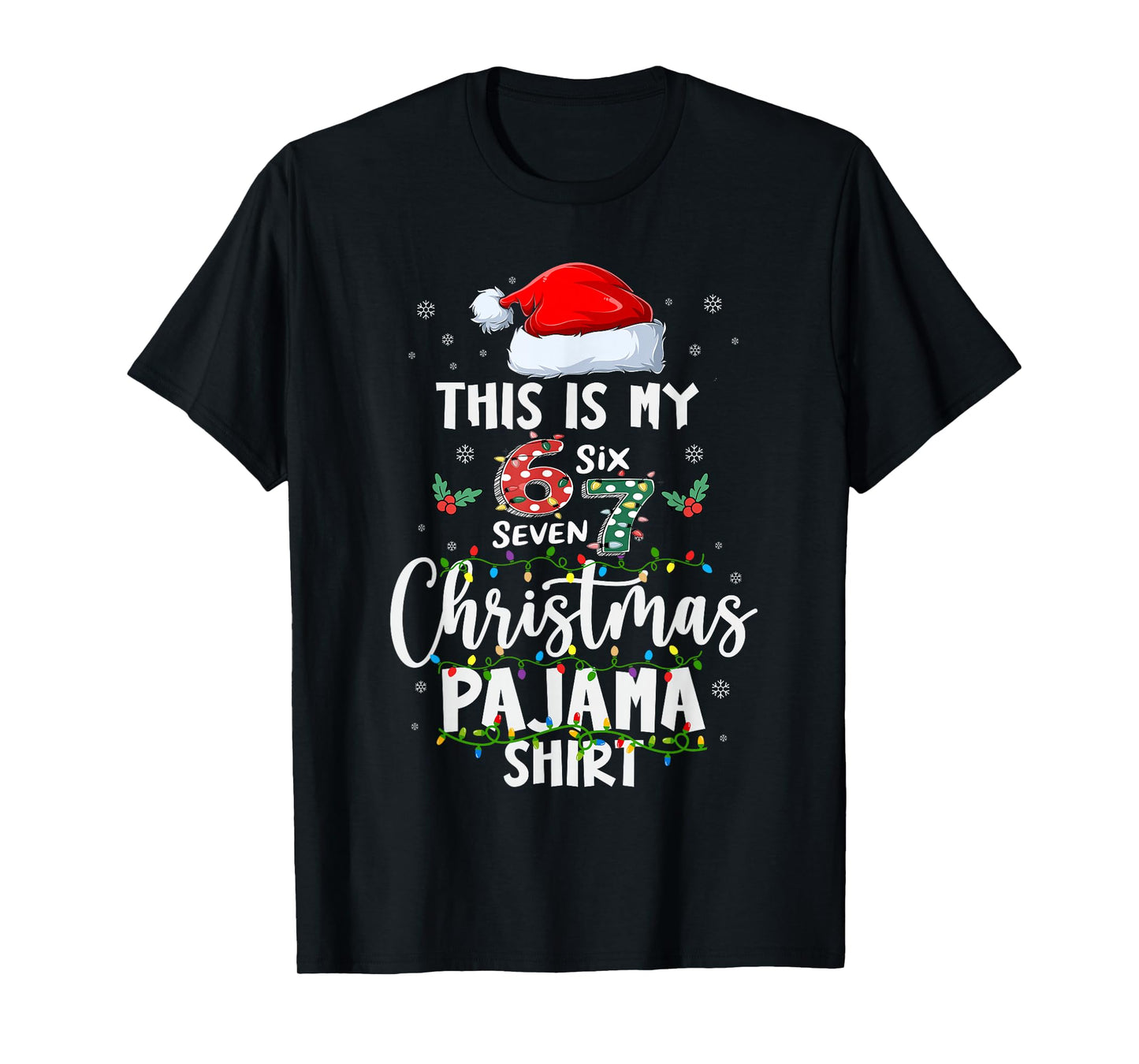 Funny 67 Christmas Pajamas Shirt Six Seven Meme Brainrot T-Shirt