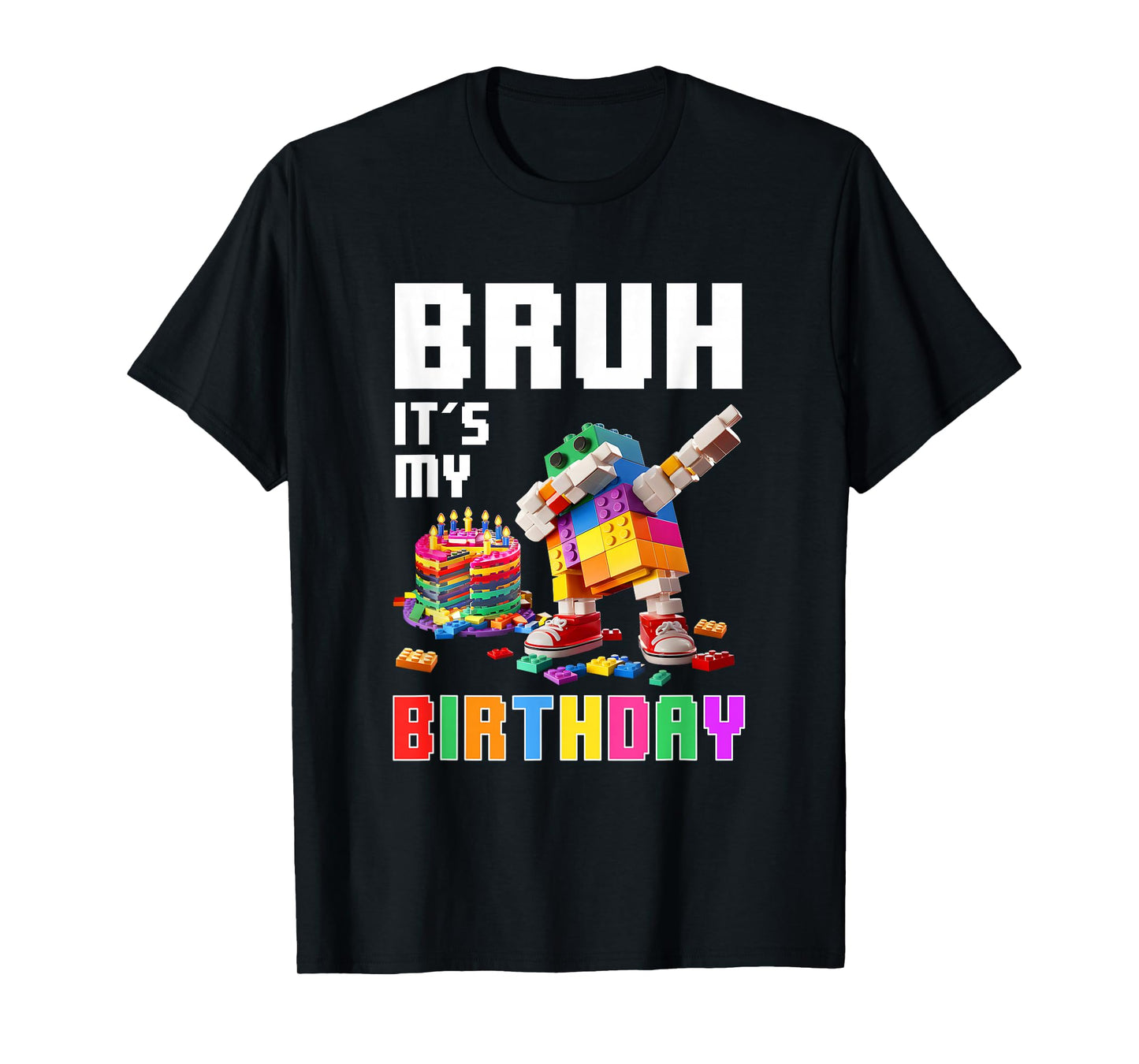 Bruh Its My Birthday Master Builder Dabbing Blocks Bricks T-Shirt