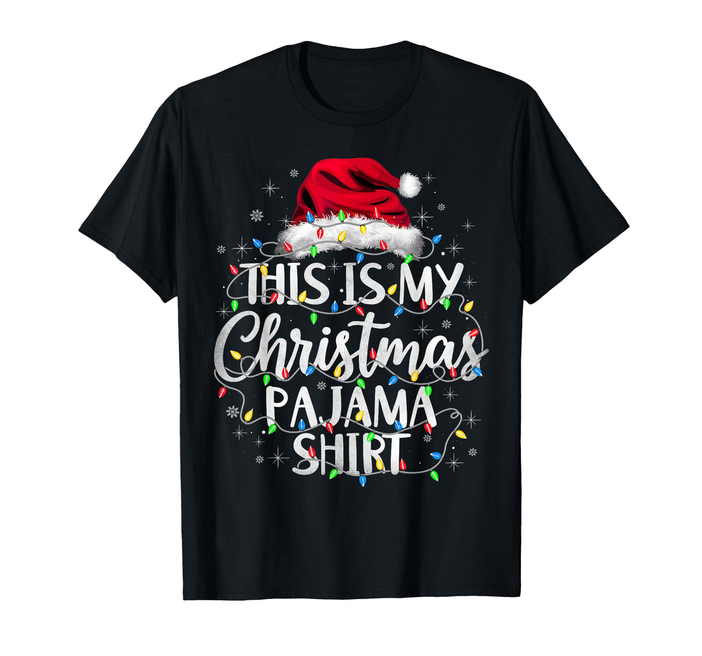 This is My Christmas Pajama Shirt Xmas Lights Santa Holiday T-Shirt
