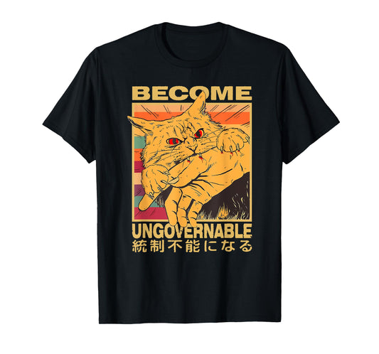 Become Ungovernable Funny Japanese Cat Bite Cat Humor Meme Men Women T-Shirt
