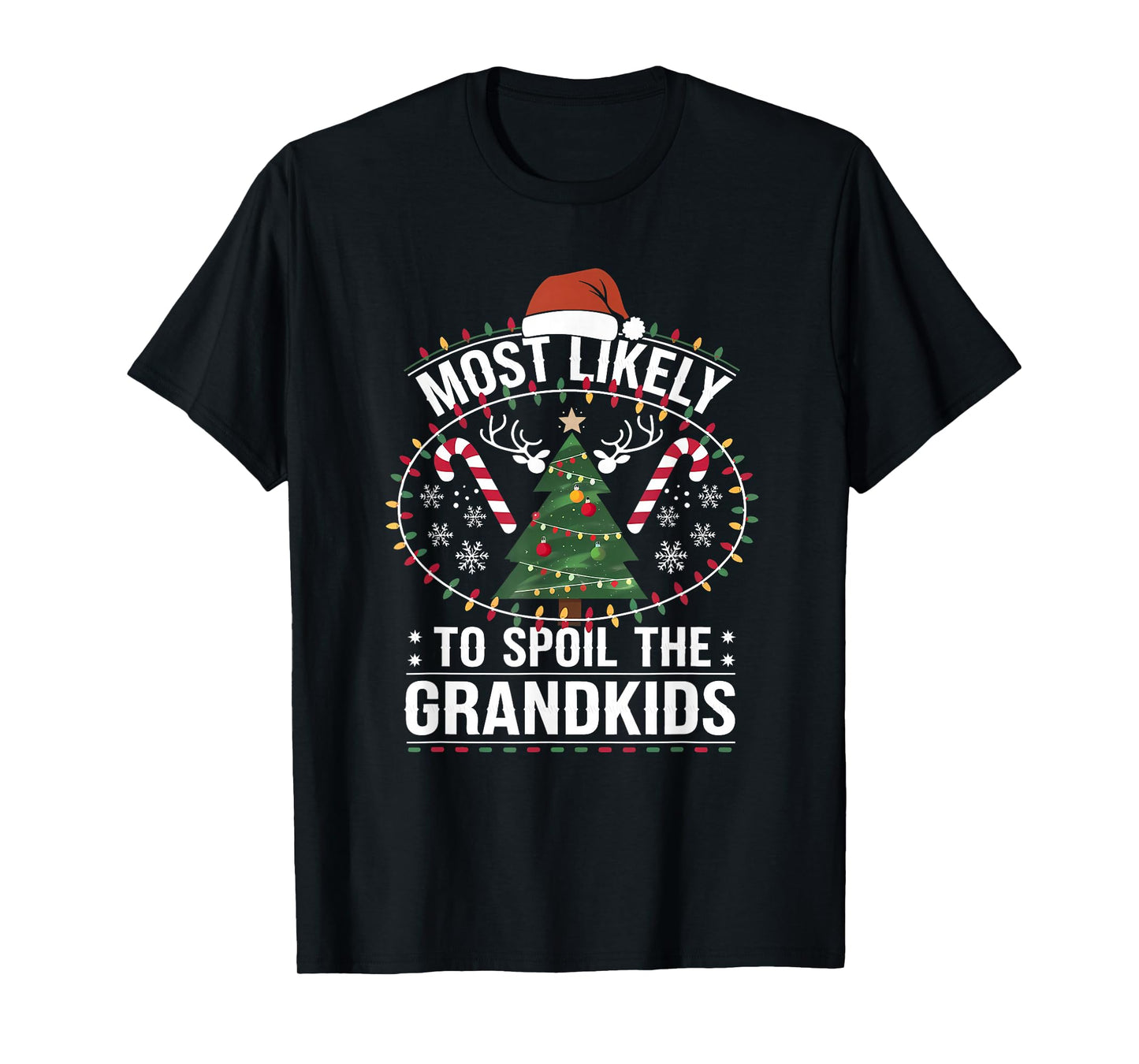 Most Likely to Spoil The Grandkids Christmas Party Humoir T-Shirt