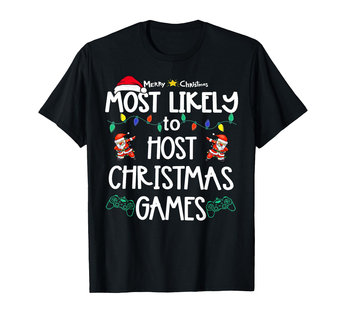 Most Likely to Christmas Shirt Matching Family Pajamas Funny T-Shirt