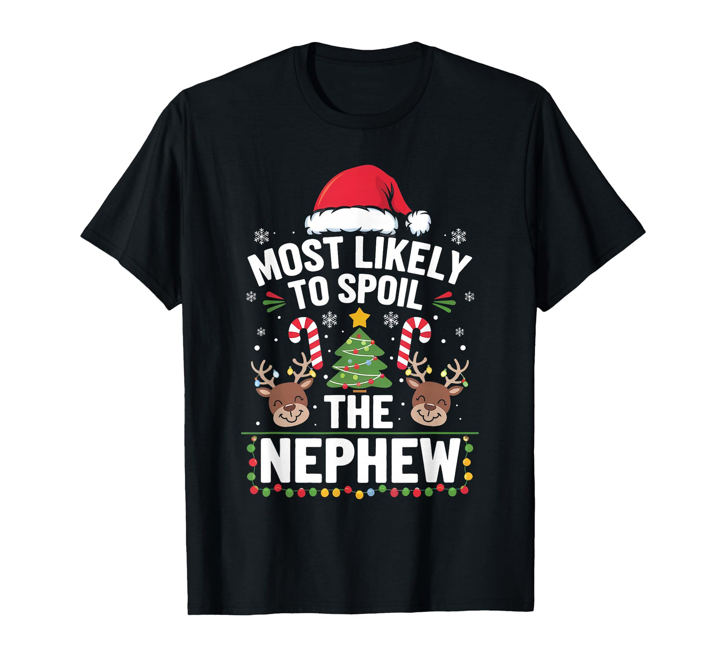 Most Likely to Spoil The Nephew Christmas Party Funny T-Shirt