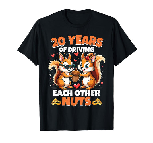 20th Wedding Anniversary 20 Years Of Driving Each Other Nuts T-Shirt