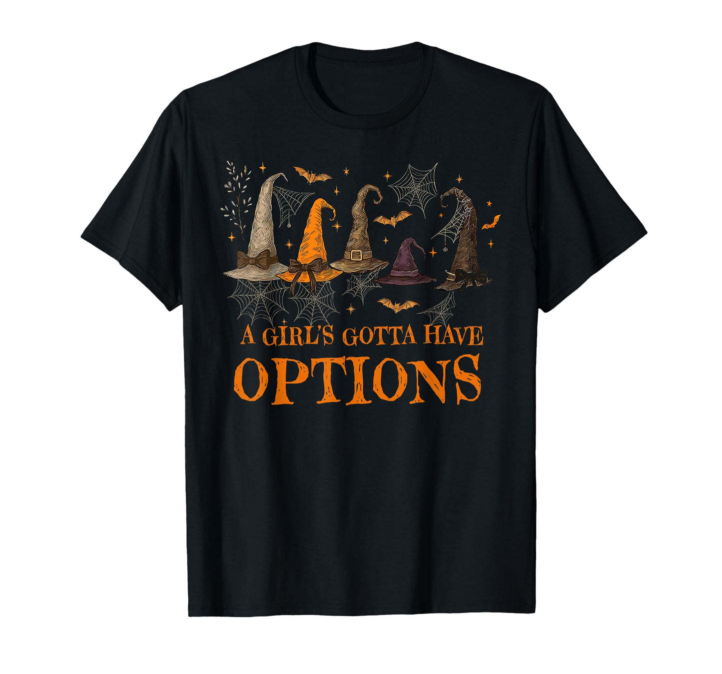 A Girl's Gotta Have Options Retro Witch Hat Spooky Halloween T-Shirt