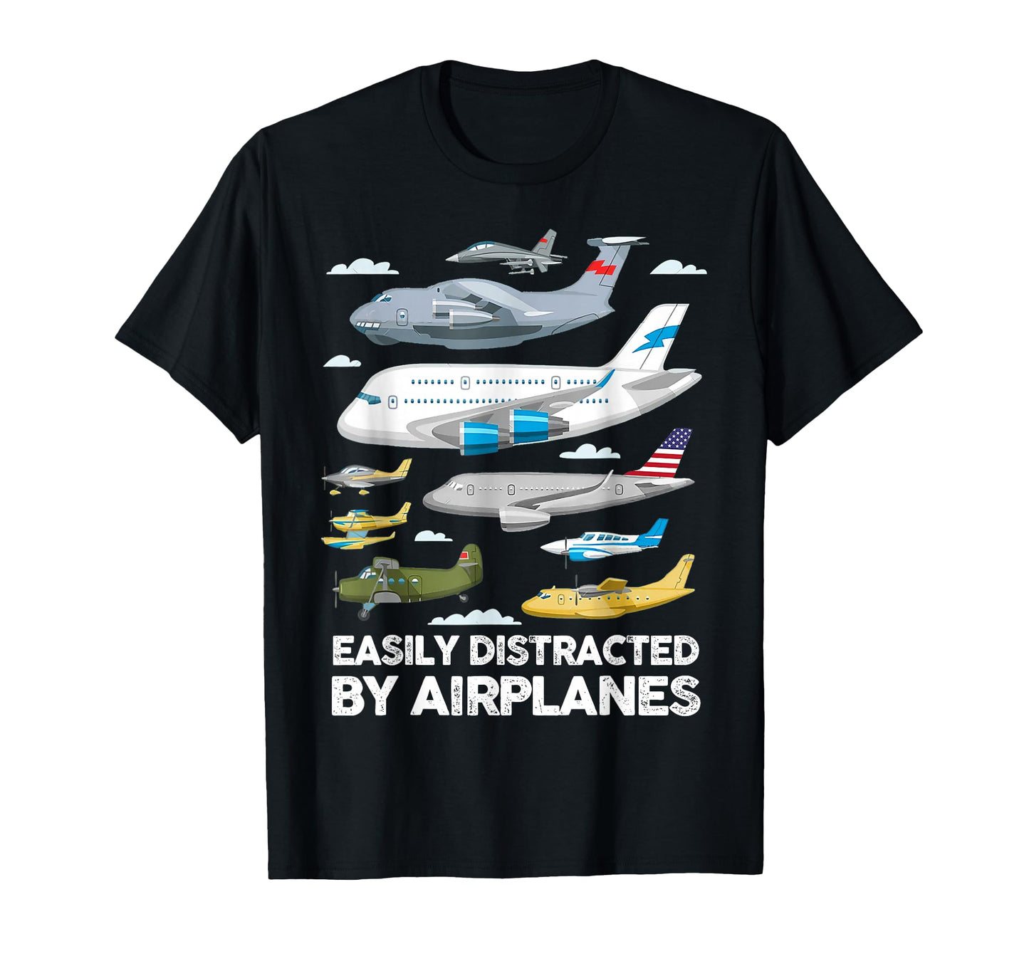 Men Boys Girls Kids Easily Distracted By Airplanes T-Shirt