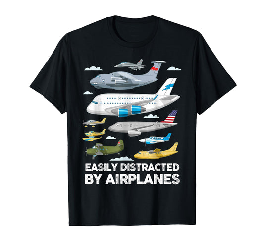 Men Boys Girls Kids Easily Distracted By Airplanes T-Shirt