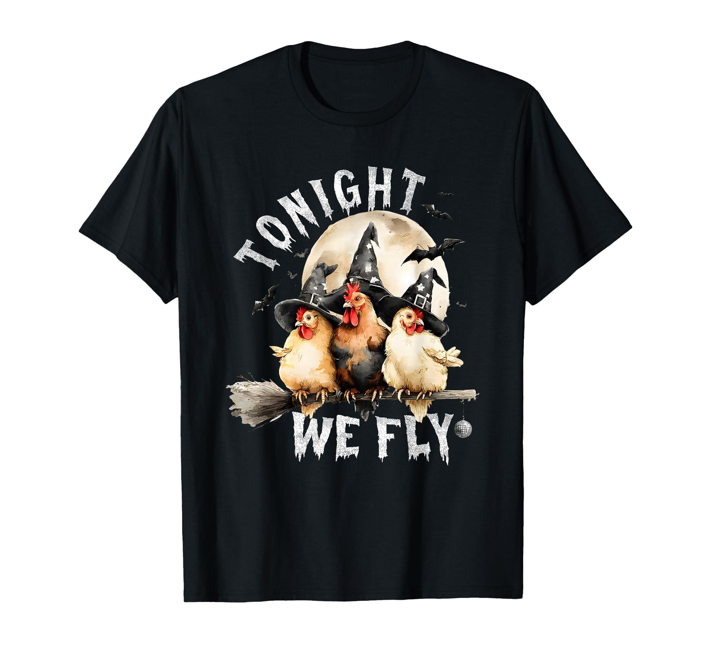 Tonight We Fly Halloween, Retro Chicken Witches Hat Broom T-Shirt