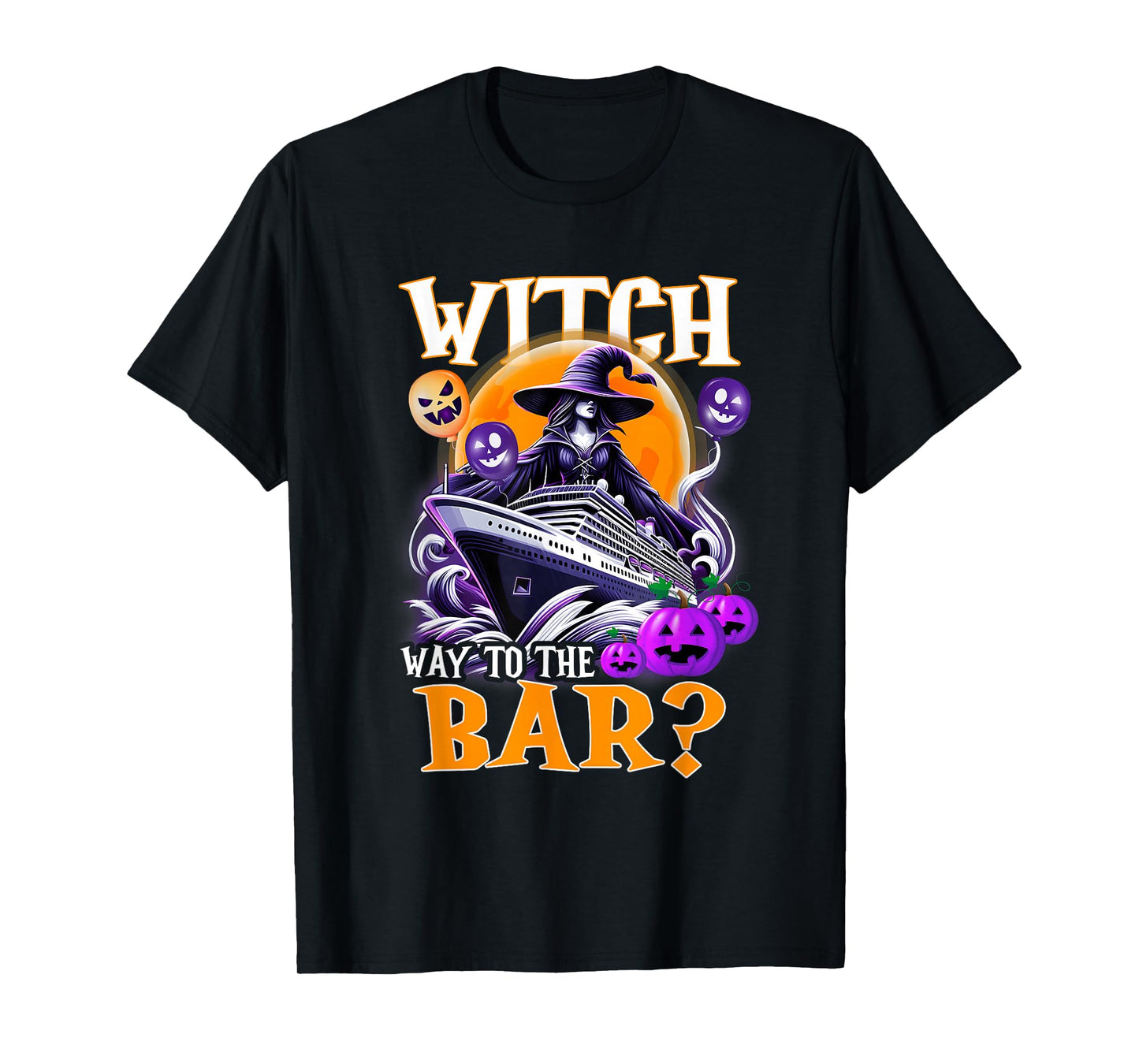 Purple Witch Way to a Bar Horror Halloween Cruising Ship T-Shirt