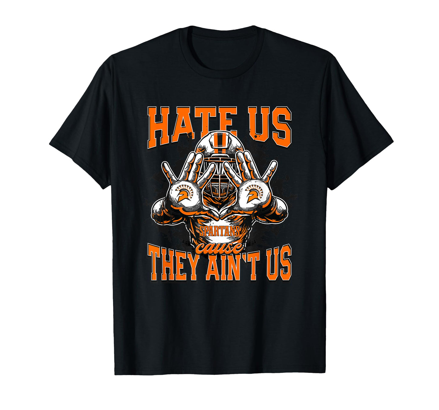 Waynesville Spartans Logo Hate Us Cause They Ain't HS T-Shirt