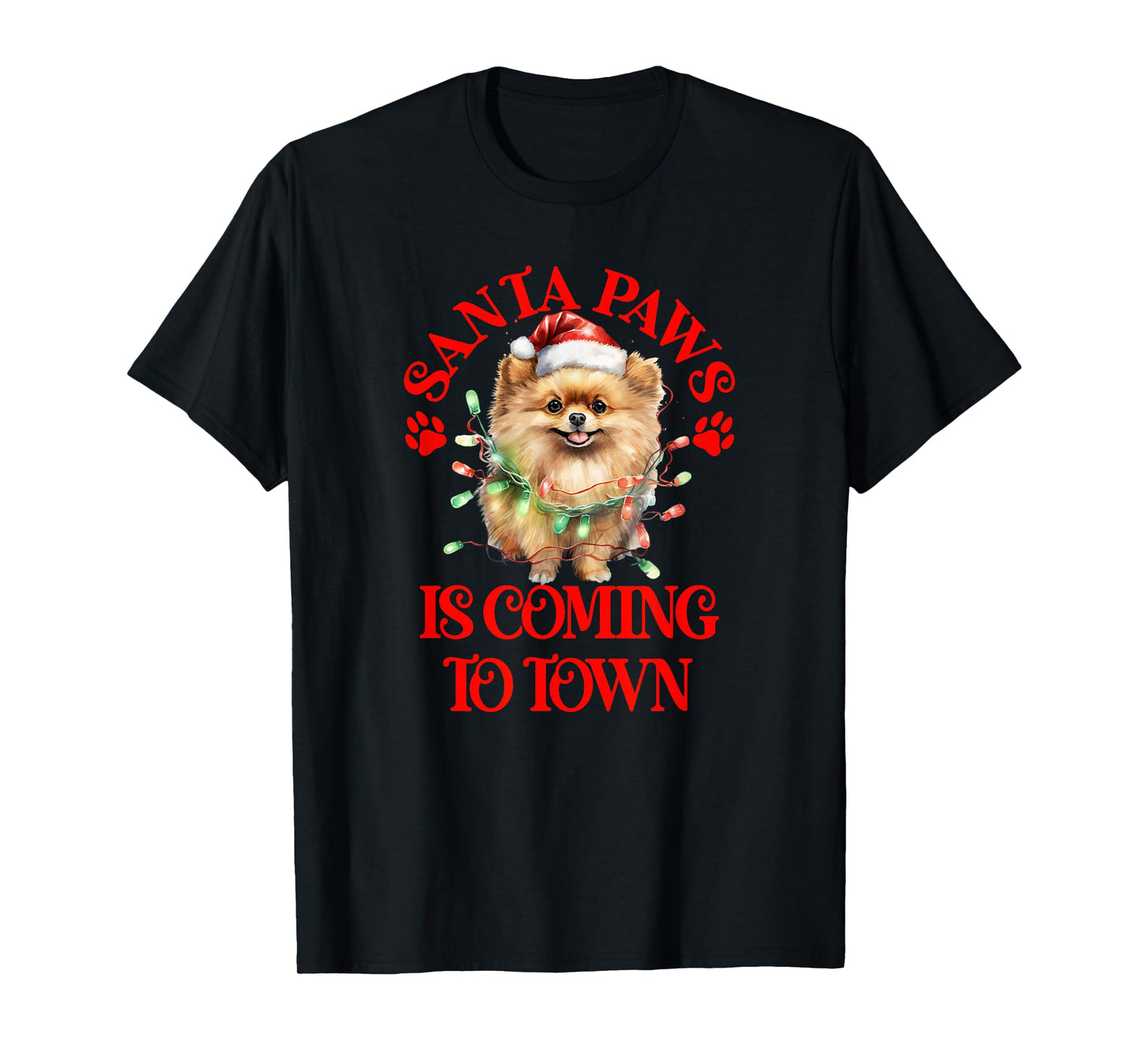 Santa Paws is Coming to Town with Christmas Pomeranian T-Shirt