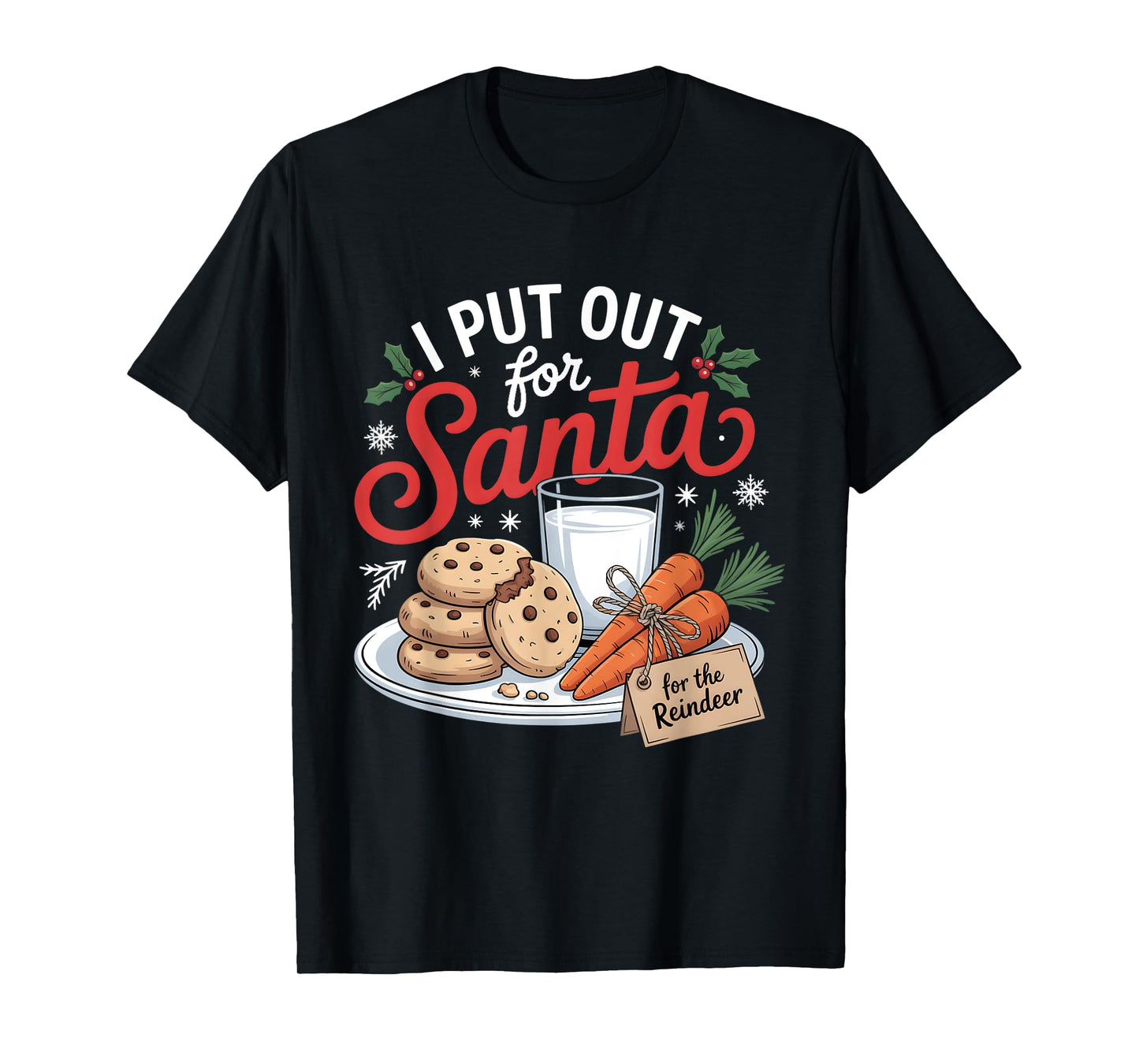 I Put Out for Santa Christmas Reindeer Carrot Cookies Women T-Shirt