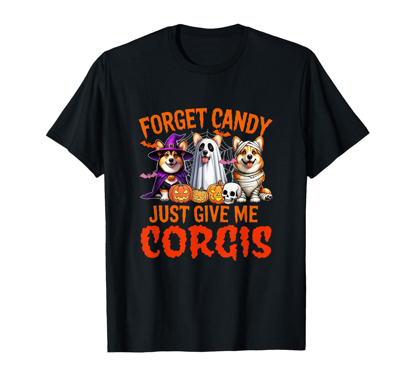 Forget Candy Just Give Me Corgis Halloween Cosplay Witch Boo T-Shirt